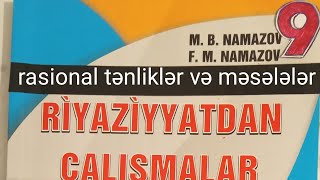 rasional tənliklər və məsələlər N14namazov çalışmalar 9 cu sinif [upl. by Rosanna444]