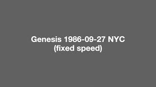 Genesis  Live  19860927  NYC fixed speed [upl. by Asalocin]