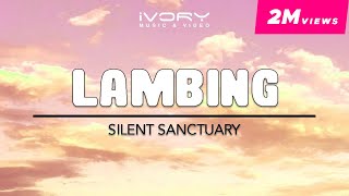 Silent Sanctuary  Lambing Official Lyric Video [upl. by Iggy]