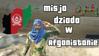 Misja Dziada W Afganistanie 1 Odbicie towaru z rąk Afganistan [upl. by Warde255]