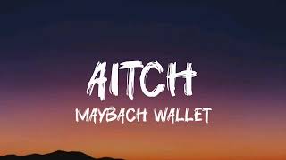 aitch  maybach wallet lyrics [upl. by Halilak]