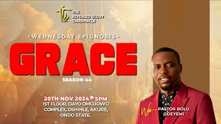 WEDNESDAY EPIGNOSIS  GRACE SEASON 44  PASTOR BOLU ODEYEMI [upl. by Marrilee]