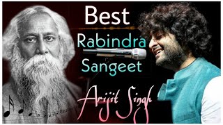 Rabindra Sangeet By Arijit Singh  BEST Till Date  Top 5 Songs [upl. by Silverstein366]