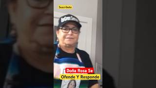 Doña Rosa Se Ofende Y Responde shorts viralvideo [upl. by Yracaz996]