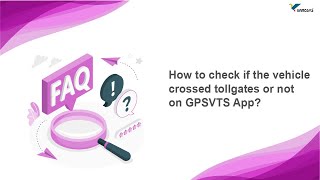 How to check vehicle tollgate crossing on GPSVTS software  GPS Vehicle Tracking System  VAMOSYS [upl. by Udall409]