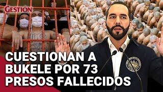 EL SALVADOR Gobierno de BUKELE reconoce 73 fallecidos en cárceles durante régimen de excepción [upl. by Lucchesi]