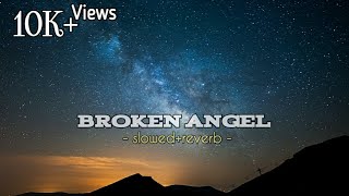 Arash  Broken Angel   SlowedReverb [upl. by Aydan166]