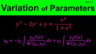 Variation of parameters  Solving Nonhomogeneous Second Order Differential Equations  Part 3 [upl. by Ycul]