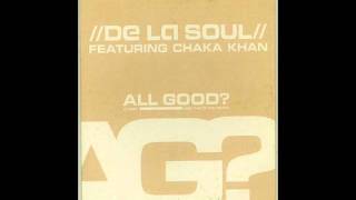 De La Soul amp Chaka Khan  All Good Acapella [upl. by Weidar]