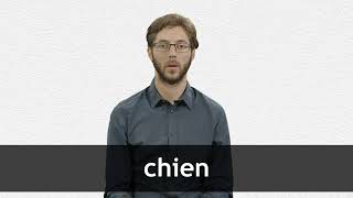 How to pronounce CHIEN in French [upl. by Dilly399]