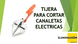 ¿Cómo cortar Canaletas Eléctricas o DLP  Tijera Corta Canaletas [upl. by Catima]