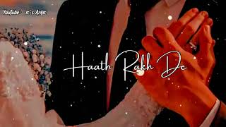 HATH RAKH DE TU DIL PE JARA RINGTONE 💖 ARIJIT SINGH SAD RINGTONE 🌹 [upl. by Lertram898]