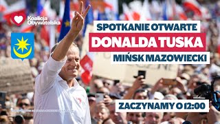 Donald Tusk Spotkanie otwarte Mińsk Mazowiecki 23092023 [upl. by Anirak846]