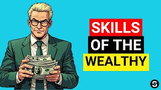 7 Essential Skills You Need To Develop If You Want To Be RICH [upl. by Olivette554]