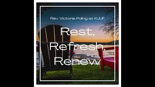 Rev Victoria Poling presents Rest Refresh Renew [upl. by Sankey]