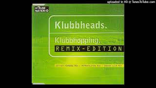 Klubbheads  Klubbhopping Metropolitan Mix [upl. by Nylanej387]