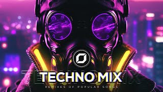 TECHNO MIX 2023 💣 Remixes Of Popular Songs 💣 Only Techno Bangers [upl. by Toffic]