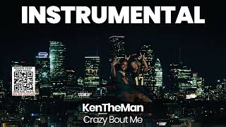 INSTRUMENTAL BEAT  Crazy Bout Me  KenTheMan [upl. by Nylorac502]