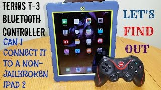 CAN I CONNECT A  TERIOS T3 BLUETOOTH CONTROLLER  TO A NONJAILBROKEN IPAD 2 [upl. by Karlyn732]