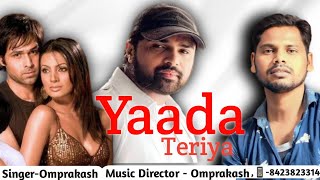 yaada Teriyahimeshreshammiyahitsongs omprakashsujanganjbestofhimeshreshammiya [upl. by Combe]