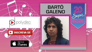 Bartô Galeno  Saudade de Rosa Ontem tive tanta sorte [upl. by Sherm]