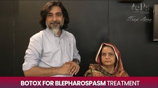 Botox for Blepharospasm Treatment  Dr Faisal Akhlaq Ali Khan  Number 1 Plastic Surgeon [upl. by Oirtemed]