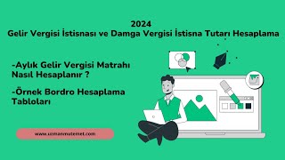 2024 Gelir Vergisi İstisnası ve Damga vergisi İstisna Hesaplama  Gelir Vergisi Matrah Hesaplama [upl. by Aiht]