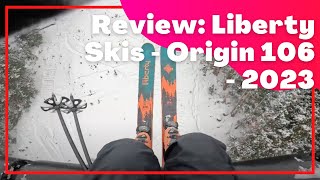 LIBERTY SKIS ORIGIN 106  2023 [upl. by Coucher82]