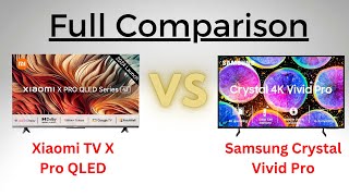 Xiaomi TV X Pro QLED 4K TV Vs Samsung Crystal Vivid Pro 4K TV  Best 4K TV In India [upl. by Hafler159]