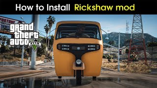 How to install Rickshaw mod in GTA 5  GTA 5 Rickshaw mod [upl. by Sean]