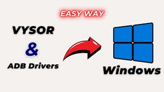 How To Install VYSOR And ADB Drivers On Windows Step By Step [upl. by Ahl]