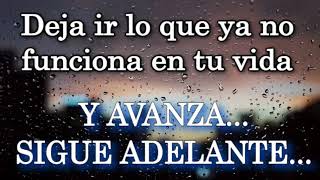 🦋❤️ quotDEJA IR Suelta lo que NO FUNCIONA EN TU VIDA y AVANZA CONTINÚA❤️❤️ SIGUE ADELANTEquot [upl. by Ballman]