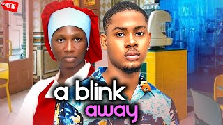 A BLINK AWAY FULL MOVIE  WATCH CLINTON JOSHUASONIA UCHE TRENDING 2024 NIG NOLLYWOOD MOVIE [upl. by Essined]