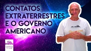 Os CONTATOS Extraterrestres e o GOVERNO AMERICANO  Prof Laércio Fonseca [upl. by Weitzman]