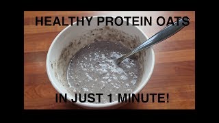 Healthy Protein Oats in Just 1 Minute with Peanut Butter and Protein Powder [upl. by Gunilla596]