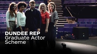 Dundee Rep Graduate Actor Scheme [upl. by Nosnehpets]