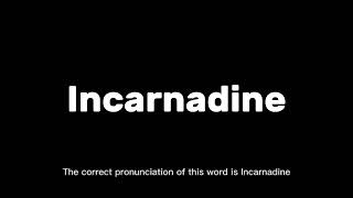 How to Pronounce Incarnadine Correctly  English Pronunciation Guide [upl. by Annasiul]