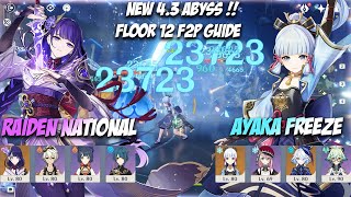 New 43 Abyss  F2P Ayaka Freeze amp Raiden National Destroy Spiral Abyss Floor 12  Genshin Impact [upl. by Nednarb]