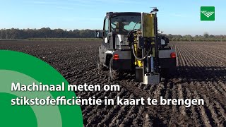 Machinaal meten om stikstofefficiëntie in kaart te brengen [upl. by Ahsilef]