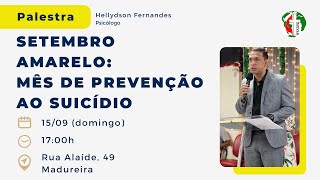 EBD Setembro Amarelo  Mês de Prevenção ao Suicídio 15092024 [upl. by Bunce]