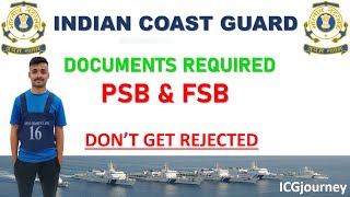 Documents Required for PSB amp FSB  INDIAN COAST GUARD  ASSISTANT COMMANDANT  ICGjourney [upl. by Corny]