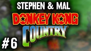 Stephen amp Mal Donkey Kong Country 6 [upl. by Ansev]