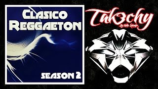 Clasico Reggaeton  Season 2 Audio EpicENTER [upl. by Oironoh]