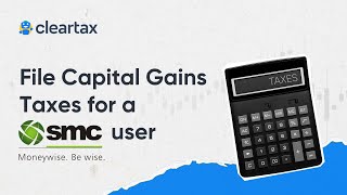 File Capital Gains Taxes for a SMC Global user on ClearTaxITR for Share Market IncomeAY 202425 [upl. by Yaja]