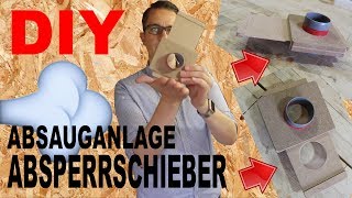 DIY Absperrventil Absperrschieber Luftventil Holz selber machen Absauganlage Absaugung selber bauen [upl. by Munn474]