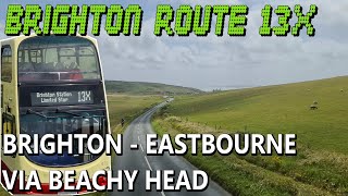 Brighton Bus Route Tourist Trail 13X Brighton  Eastbourne Pier via Beachy Head [upl. by Lawley642]