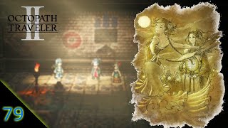 Lets Play  Octopath Traveler II  Part 79  The Beginning Days Of Ku amp The Departed Ritual [upl. by Zosima]