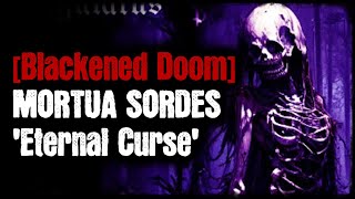 Blackened Doom  Mortua Sordes  Eternal Curse [upl. by Schlicher]