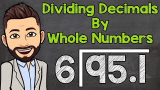 How to Divide a Decimal by a Whole Number  Math with Mr J [upl. by Barna]