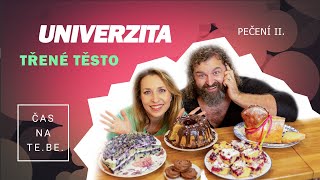 Univerzita pečení  třené těsto hmoty [upl. by Atteyek799]